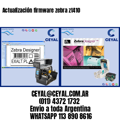 Actualización firmware zebra zt410