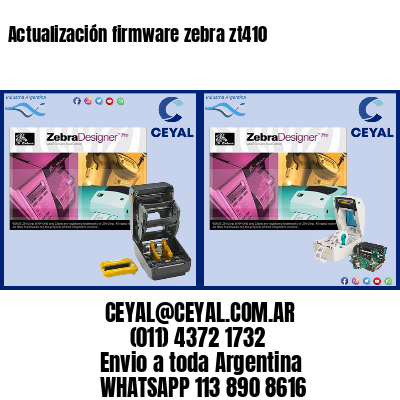 Actualización firmware zebra zt410