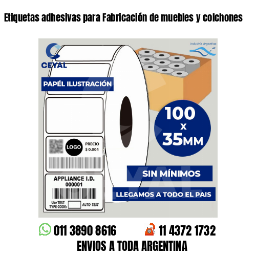 Etiquetas adhesivas para Fabricación de muebles y colchones