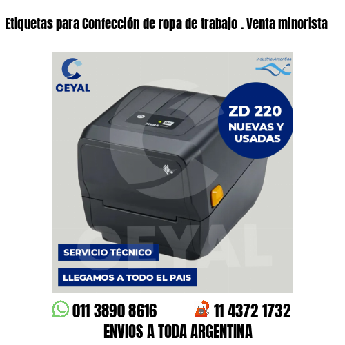 Etiquetas para Confección de ropa de trabajo . Venta minorista