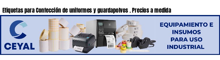 Etiquetas para Confección de uniformes y guardapolvos . Precios a medida