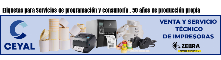 Etiquetas para Servicios de programación y consultoría . 50 años de producción propia