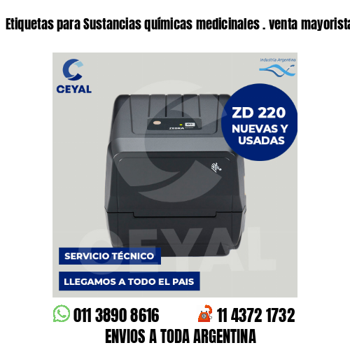 Etiquetas para Sustancias químicas medicinales . venta mayorista