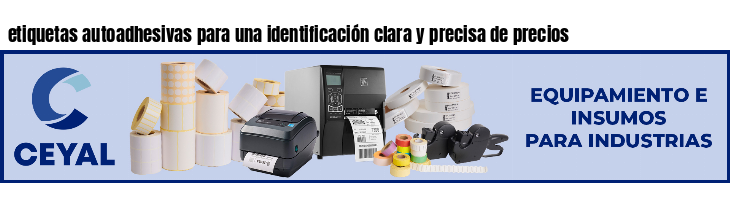 etiquetas autoadhesivas para una identificación clara y precisa de precios