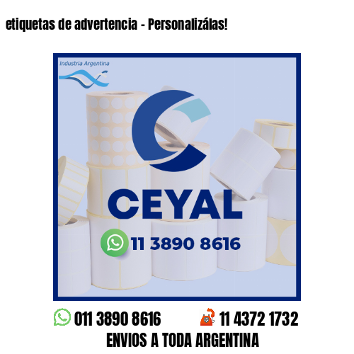 etiquetas de advertencia - Personalizálas!