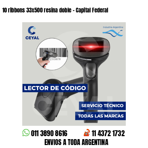 10 ribbons 33x500 resina doble - Capital Federal