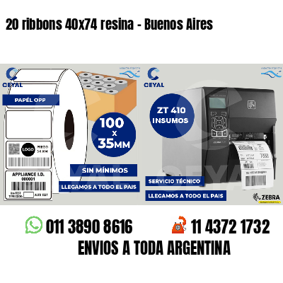 20 ribbons 40x74 resina - Buenos Aires