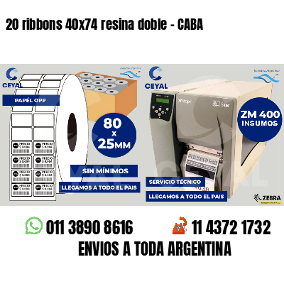 20 ribbons 40x74 resina doble - CABA