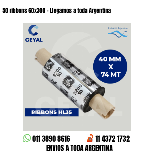 50 ribbons 60×300 – Llegamos a toda Argentina