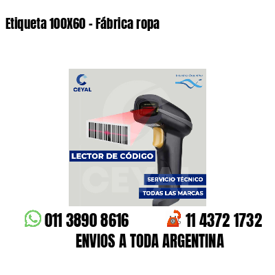 Etiqueta 100X60 - Fábrica ropa