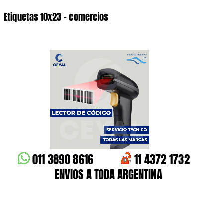 Etiquetas 10x23 - comercios