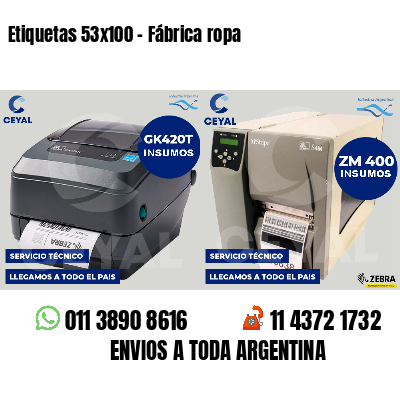 Etiquetas 53x100 - Fábrica ropa