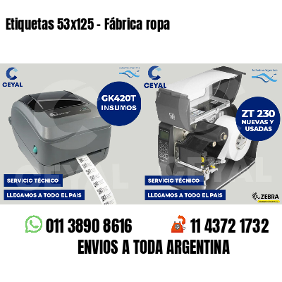 Etiquetas 53x125 - Fábrica ropa