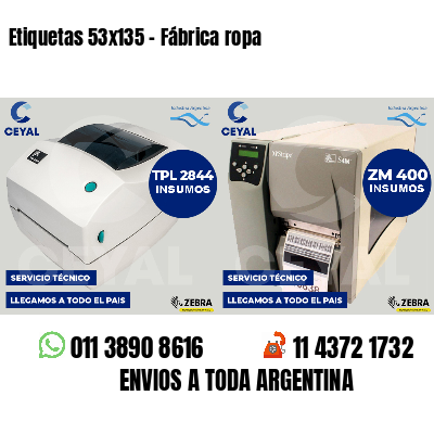 Etiquetas 53x135 - Fábrica ropa