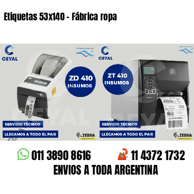 Etiquetas 53x140 - Fábrica ropa