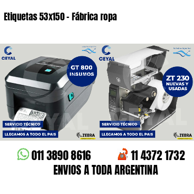 Etiquetas 53x150 - Fábrica ropa