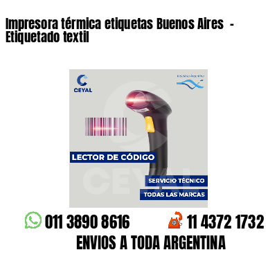 Impresora térmica etiquetas Buenos Aires  - Etiquetado textil