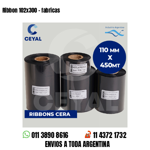 Ribbon 102×300 – fabricas