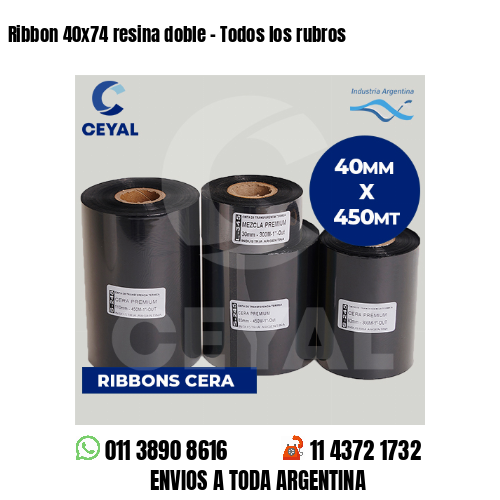 Ribbon 40×74 resina doble – Todos los rubros