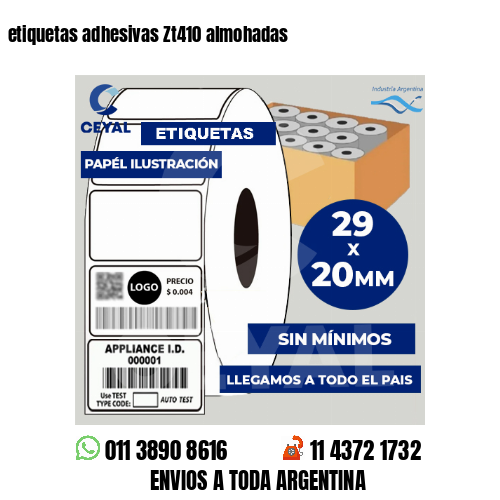 etiquetas adhesivas Zt410 almohadas