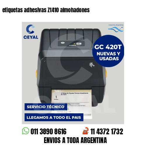 etiquetas adhesivas Zt410 almohadones