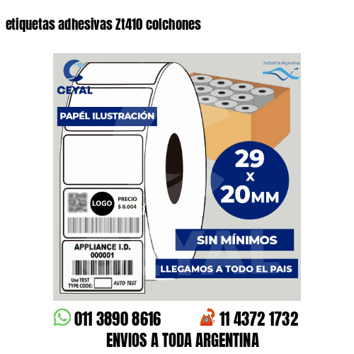 etiquetas adhesivas Zt410 colchones