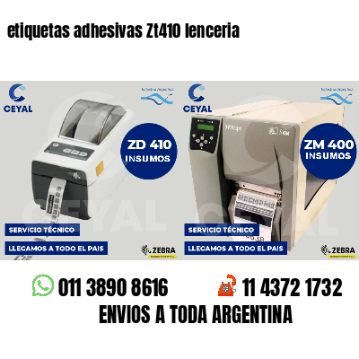 etiquetas adhesivas Zt410 lenceria