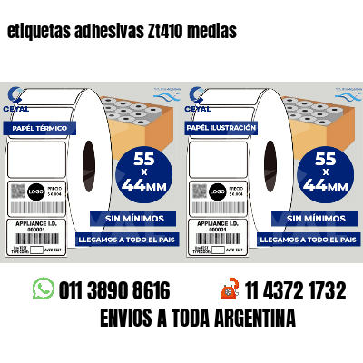 etiquetas adhesivas Zt410 medias