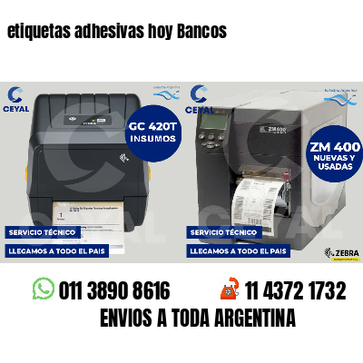 etiquetas adhesivas hoy Bancos