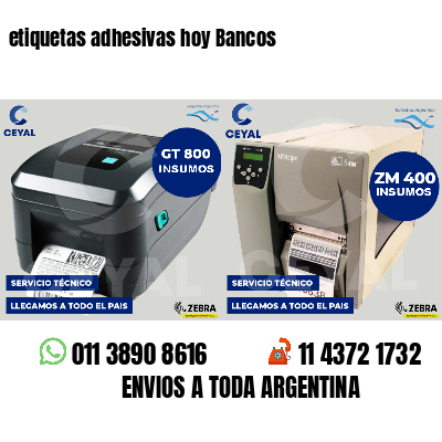 etiquetas adhesivas hoy Bancos