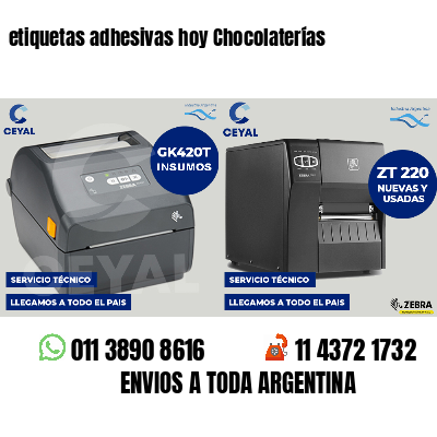 etiquetas adhesivas hoy Chocolaterías