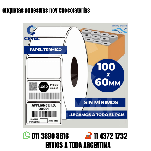 etiquetas adhesivas hoy Chocolaterías