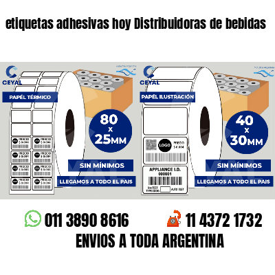 etiquetas adhesivas hoy Distribuidoras de bebidas