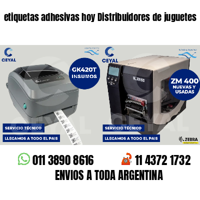 etiquetas adhesivas hoy Distribuidores de juguetes