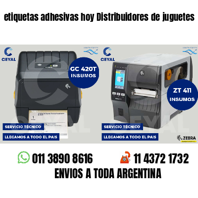 etiquetas adhesivas hoy Distribuidores de juguetes