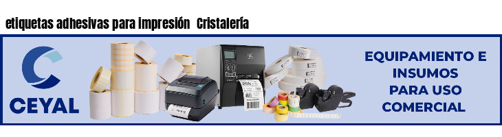 etiquetas adhesivas para impresión  Cristalería