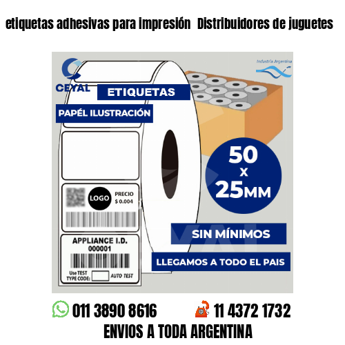 etiquetas adhesivas para impresión  Distribuidores de juguetes