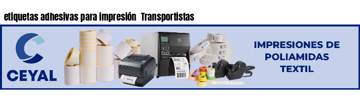 etiquetas adhesivas para impresión  Transportistas