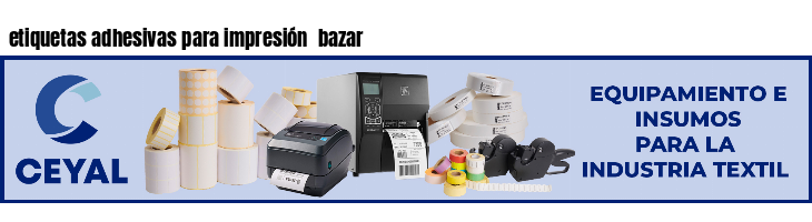 etiquetas adhesivas para impresión  bazar