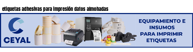 etiquetas adhesivas para impresión datos almohadas