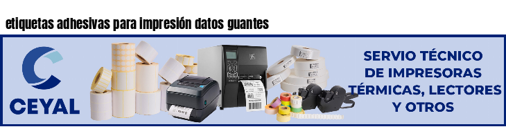 etiquetas adhesivas para impresión datos guantes