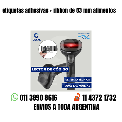 etiquetas adhesivas   ribbon de 83 mm alimentos