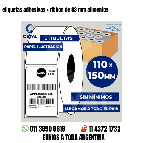 etiquetas adhesivas   ribbon de 83 mm alimentos