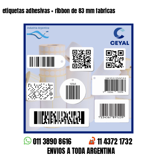 etiquetas adhesivas   ribbon de 83 mm fabricas