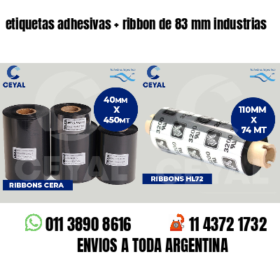 etiquetas adhesivas   ribbon de 83 mm industrias