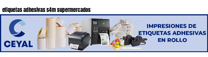 etiquetas adhesivas s4m supermercados