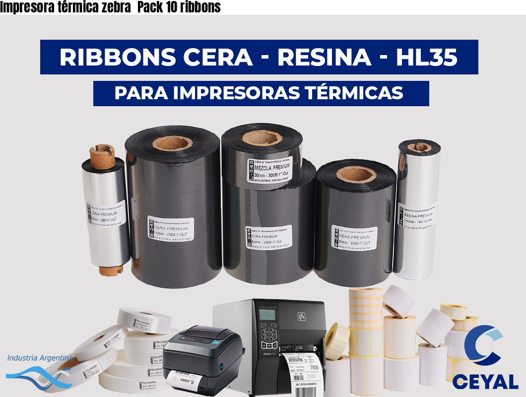 Impresora térmica zebra  Pack 10 ribbons