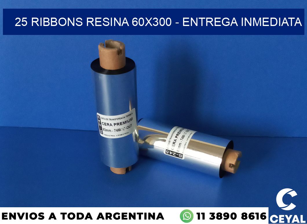 25 Ribbons resina 60×300 – Entrega inmediata