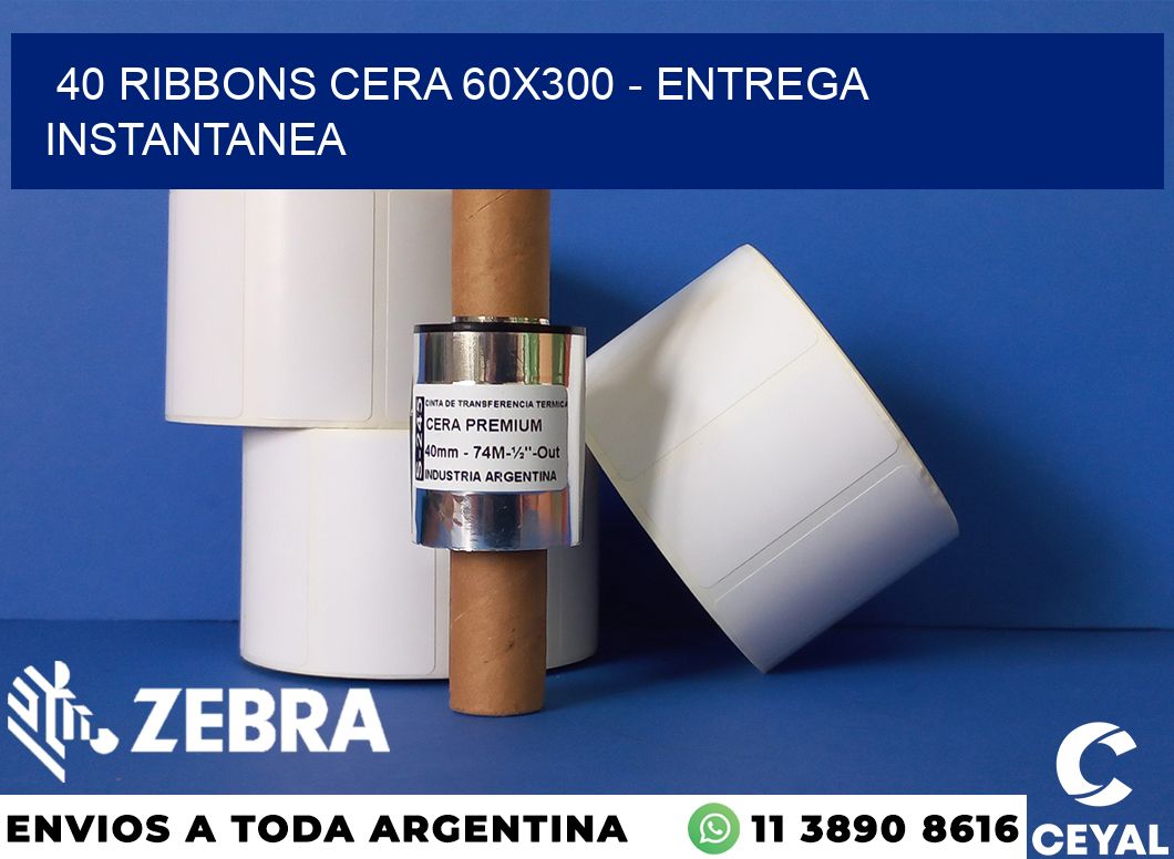 40 Ribbons cera 60x300 - entrega instantanea