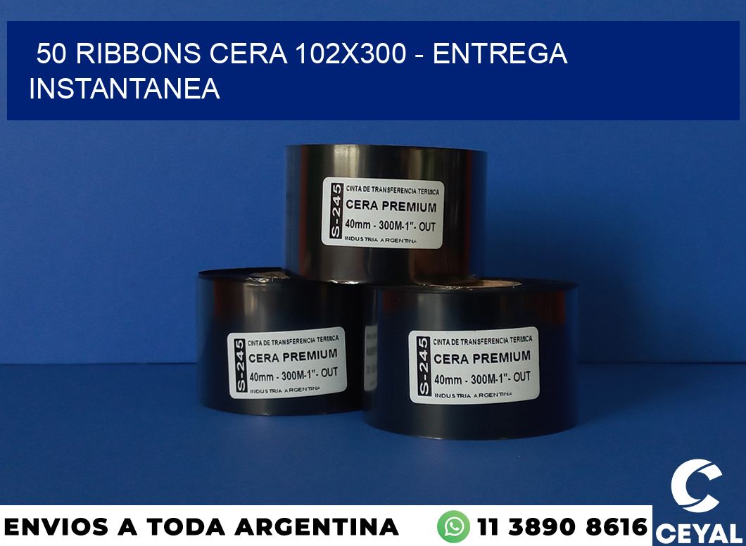 50 Ribbons cera 102×300 – entrega instantanea